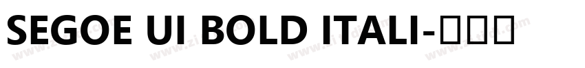 Segoe UI Bold Itali字体转换